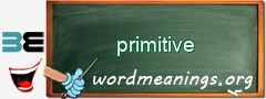 WordMeaning blackboard for primitive